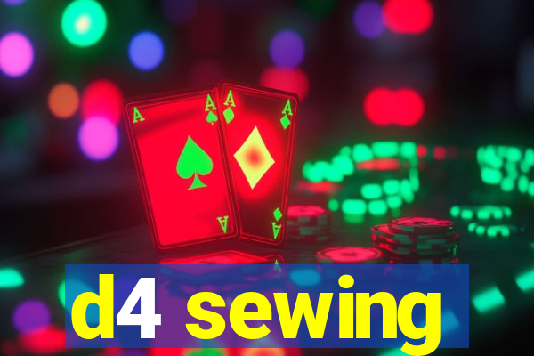 d4 sewing